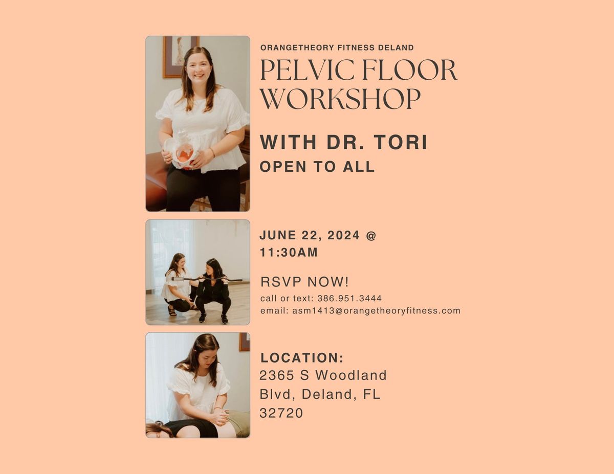 Pelvic Floor Workshop with Dr. Tori