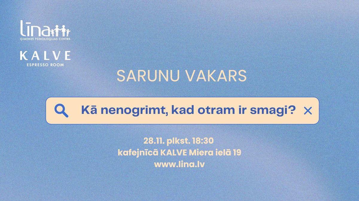 Sarunu vakars: K\u0101 nenogrimt, kad otram ir smagi?