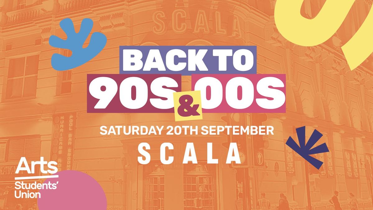 Arts Presents: The 90s\/00's Take Over at Scala! \ud83d\udc83