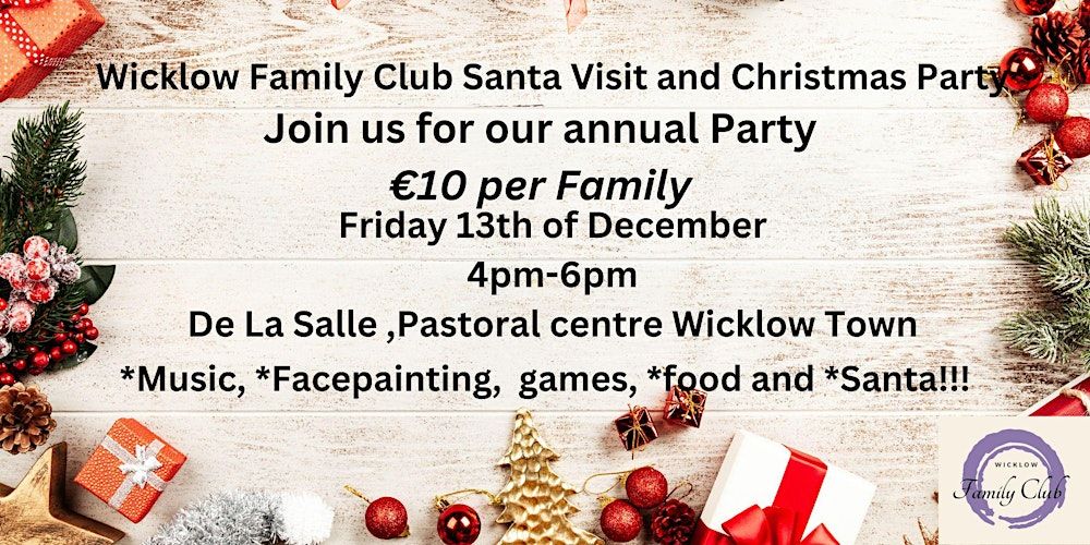 Wicklow Family Club Christmas Extravaganza and Santa Visit