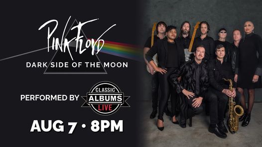 Pink Floyd's Dark Side of the Moon Performed by Classic Albums Live
