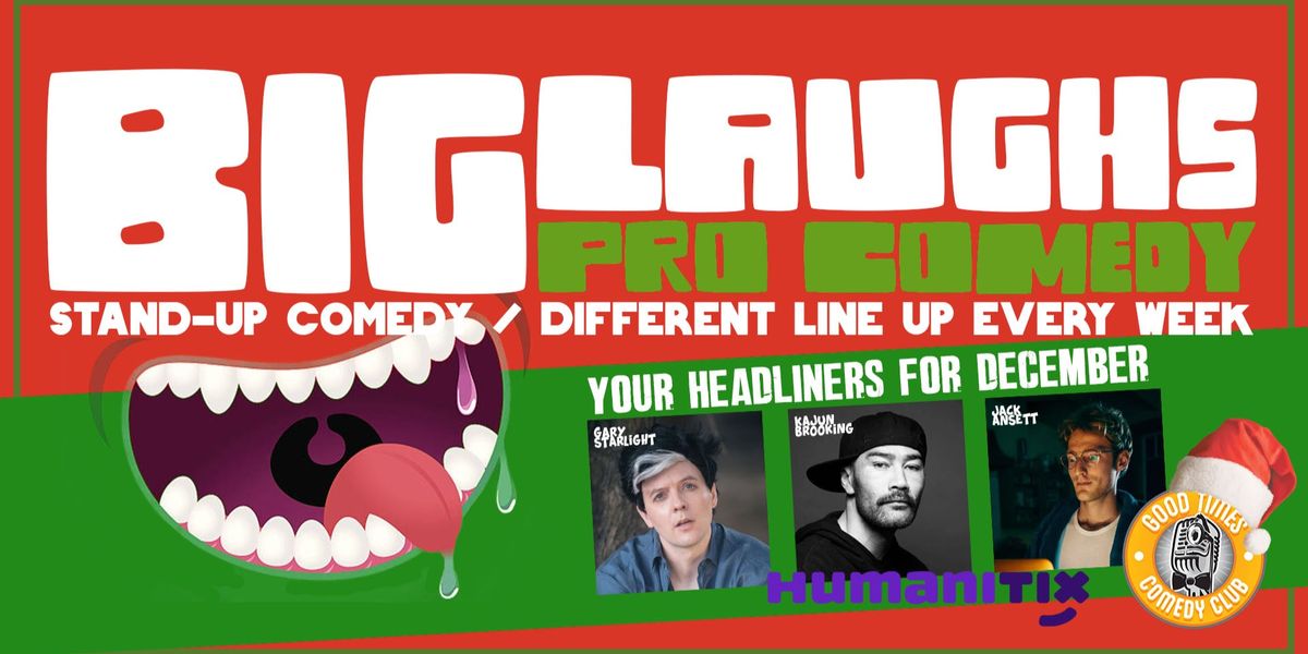 Big Laughs Pro Show - December 2024