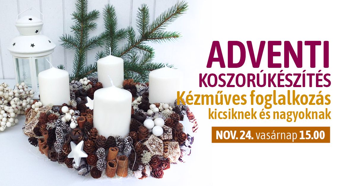 Adventi koszor\u00fa k\u00e9sz\u00edt\u00e9s