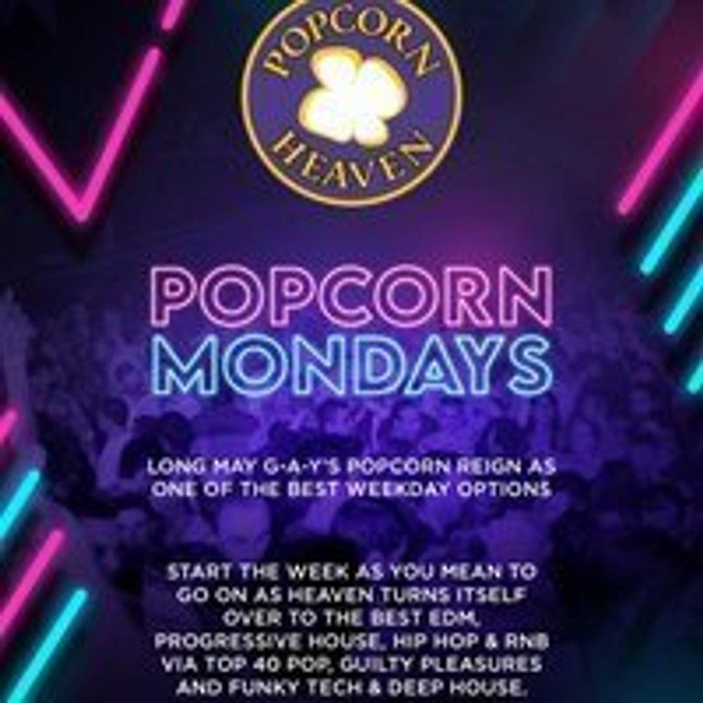 Popcorn @ Heaven - Monday 1st July