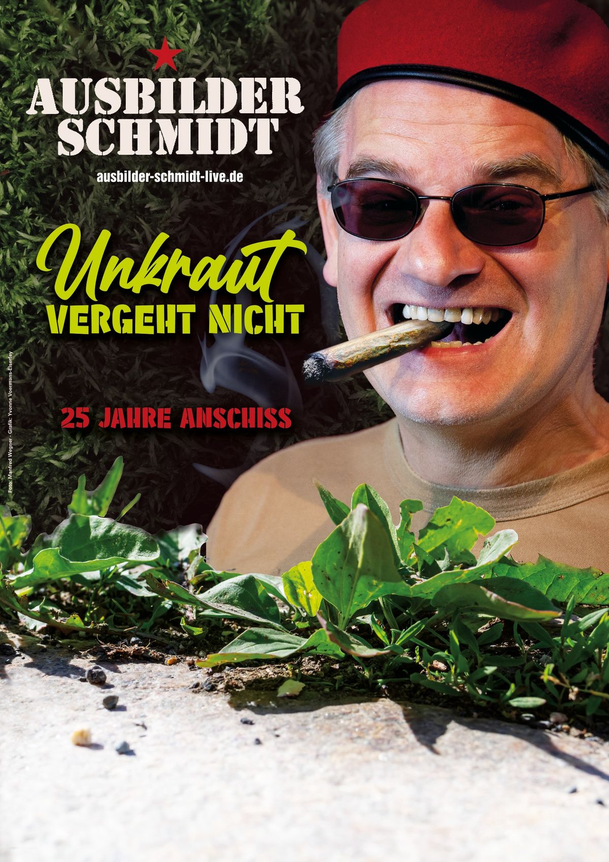 Ausbilder Schmidt - "Unkraut vergeht nicht - 25 Jahre Anschiss"