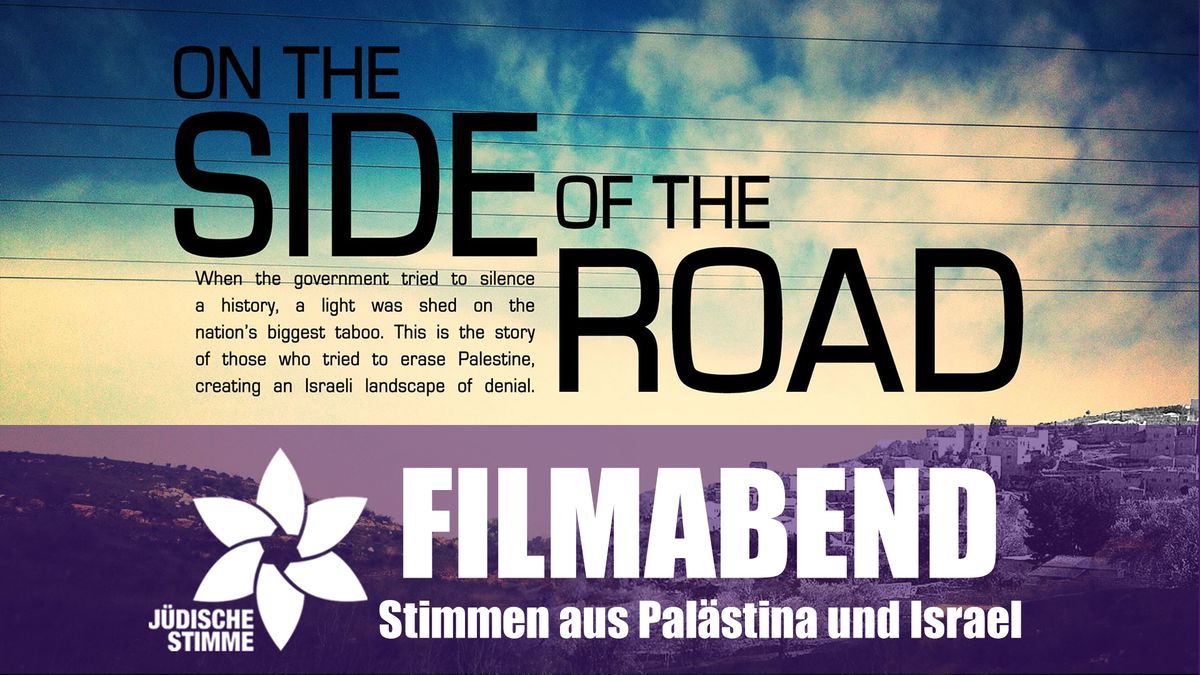 J\u00fcdische Stimme FIlmabend #5 - \u201eOn the Side of the Road\u201c 