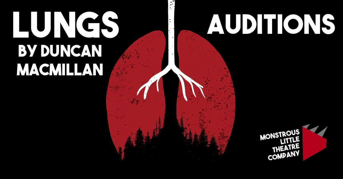 LUNGS Auditions