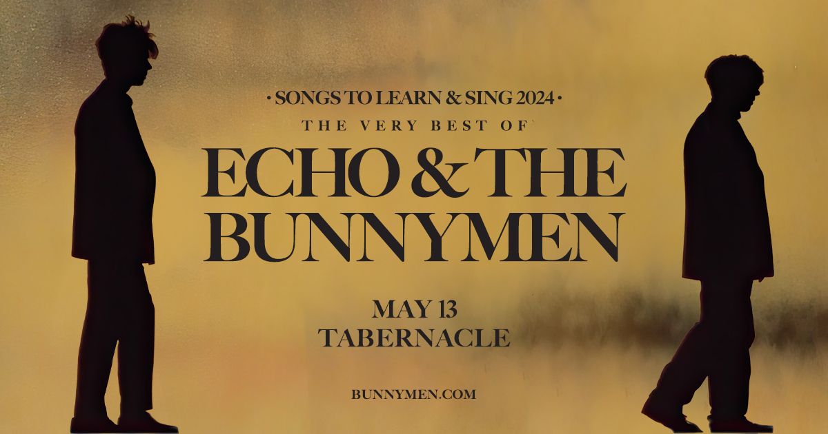 ECHO & THE BUNNYMEN: Songs To Learn And Sing