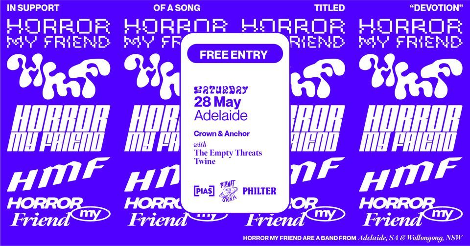 Horror My Friend | Devotion Tour | Adelaide