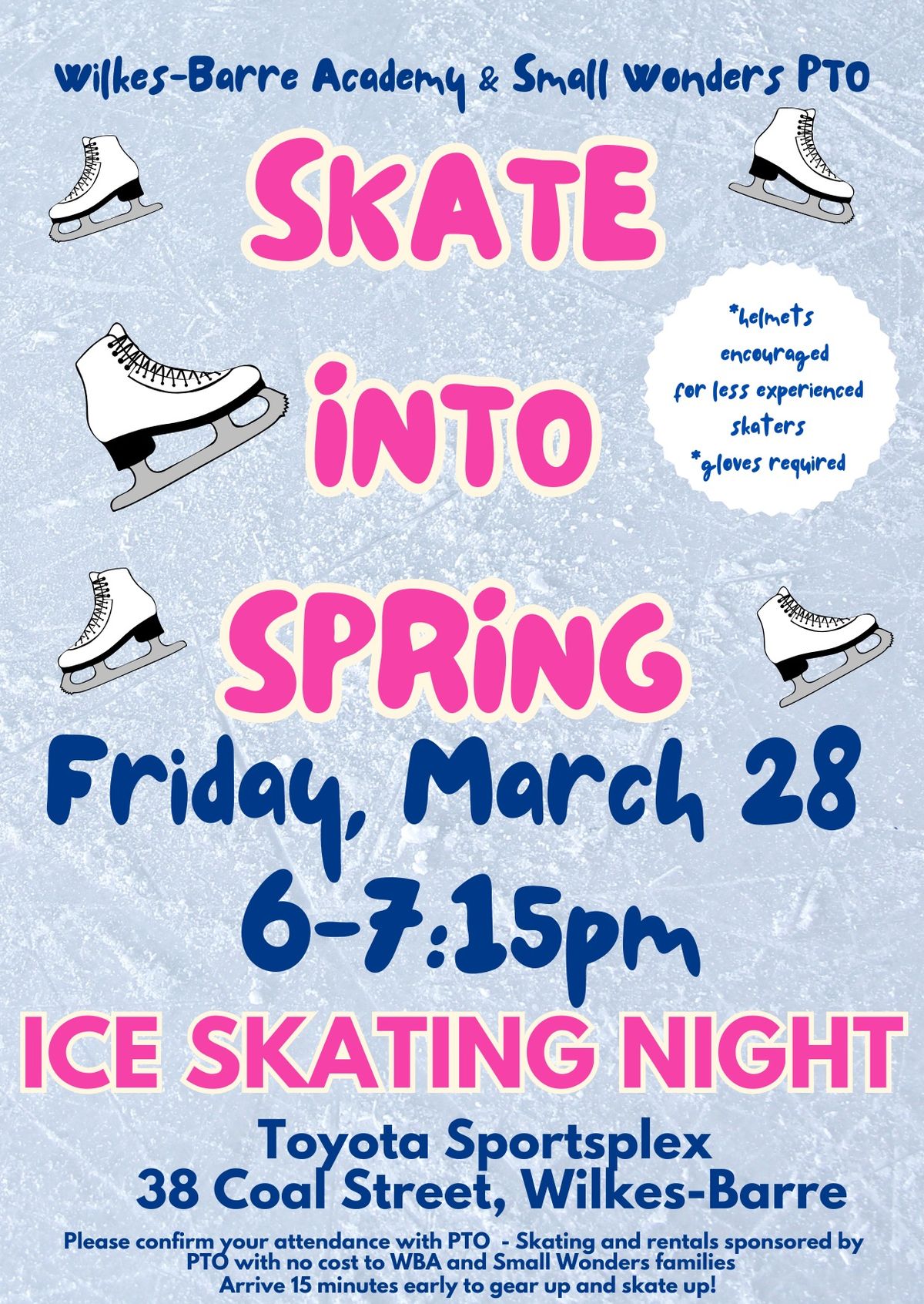 Skate Into Spring \u26f8\ufe0f Ice Skating Night \u2744\ufe0f Wilkes-Barre Academy & Small Wonders PTO