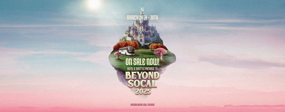 One N Only Hotel & Shuttle Package to Beyond Wonderland 2025!