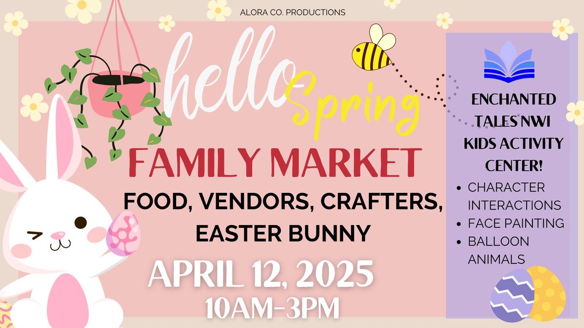 Hello Spring Family Market