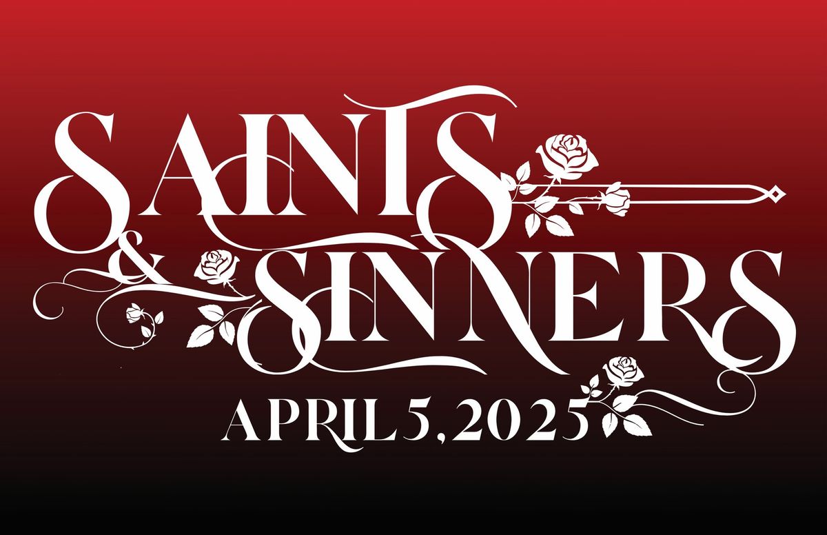 Spring Gala: Saints & Sinners