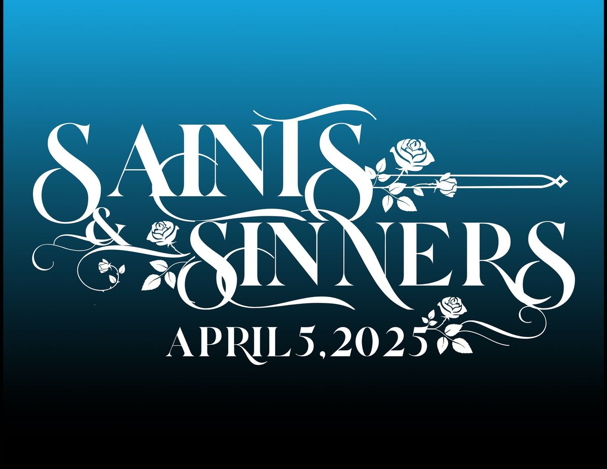 Spring Gala: Saints & Sinners