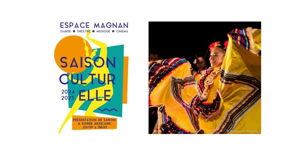 [OUVERTURE DE SAISON CULTURELLE 24-25 | ESPACE MAGNAN]