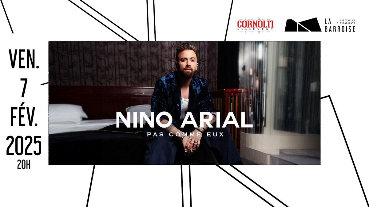 Nino Arial - Pas comme eux \/ La Barroise - 7 F\u00e9vrier 2025