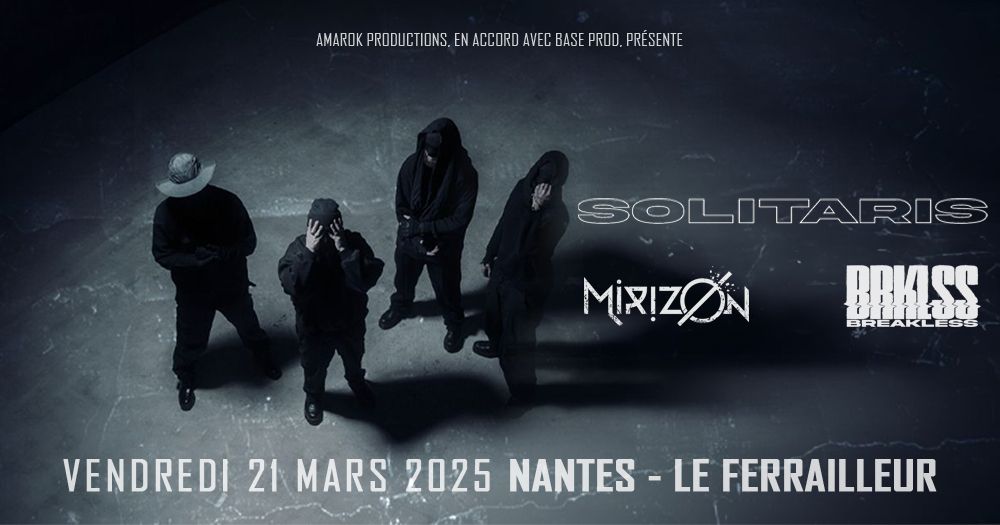 Solitaris \u2022 Mirizon \u2022 Breakless  @ Nantes, Le Ferrailleur