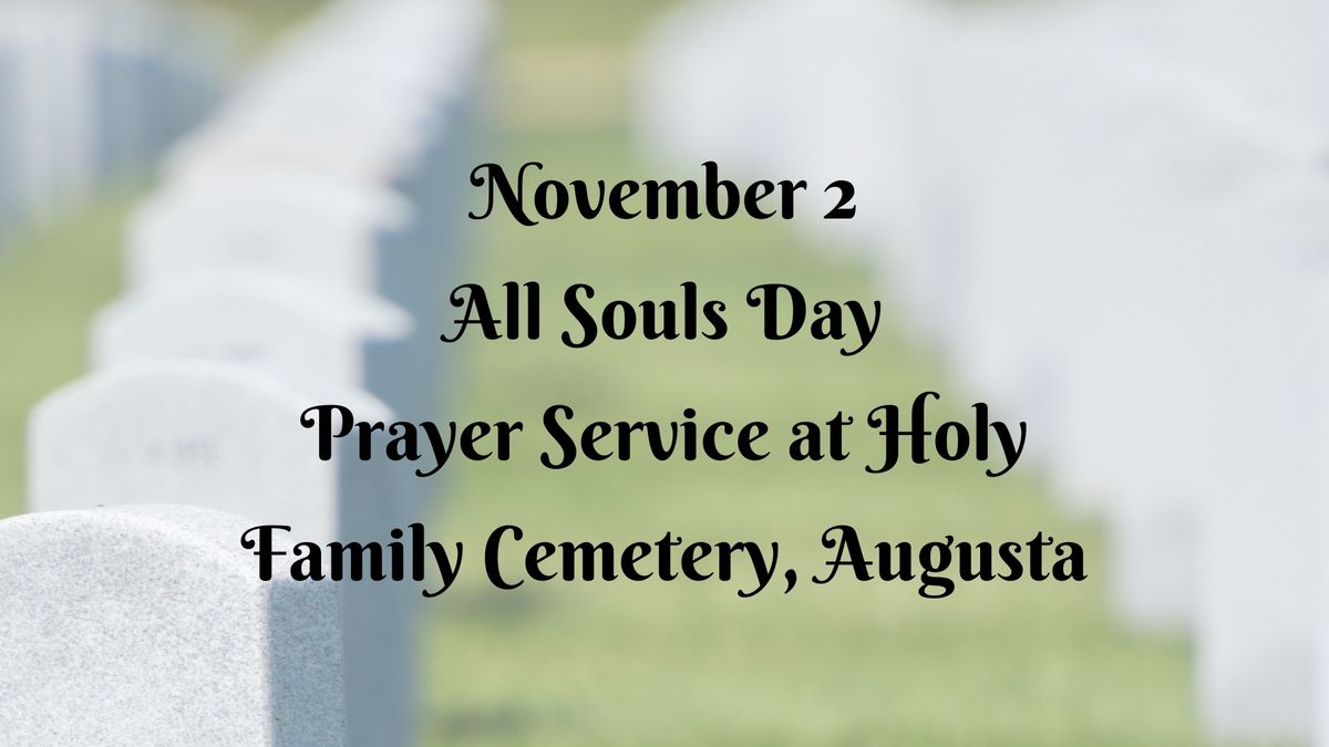 All Souls Day Prayer Service at Holy Family Cemetery