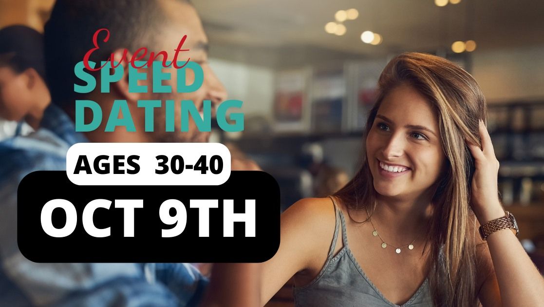 Speed Dating - Ages 30-40