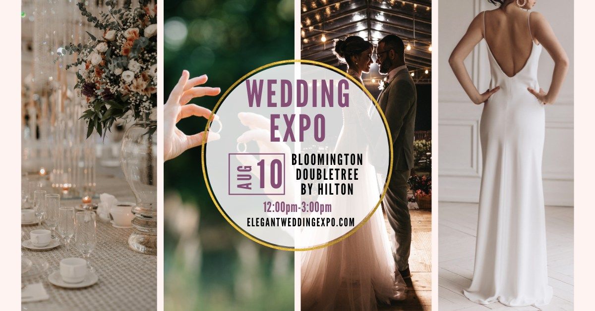 The Elegant Wedding Expo-Bloomington Summer Edition