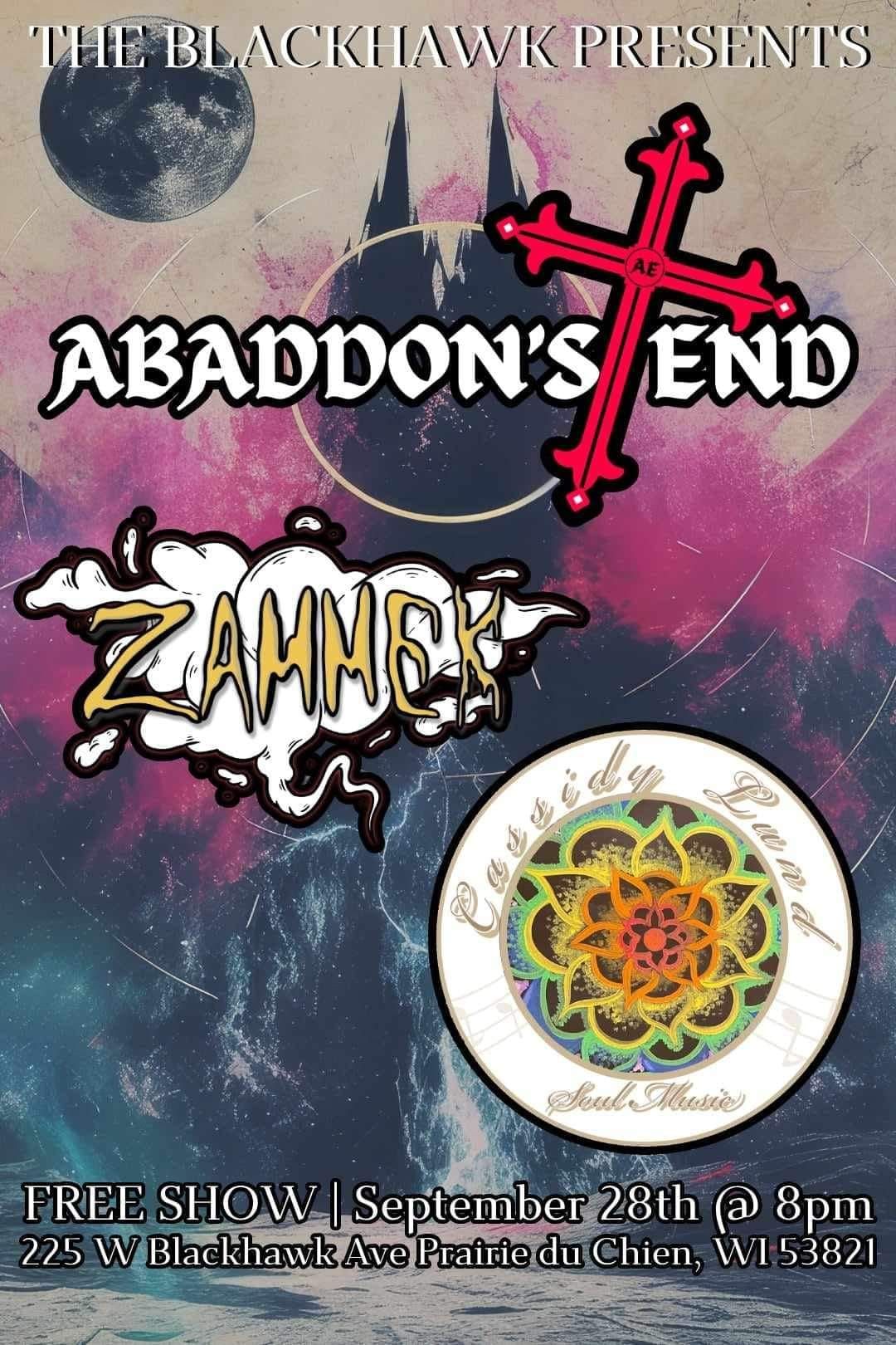 The Blackhawk presents - Abaddon's End, Zammek, and Cassidy Lund 