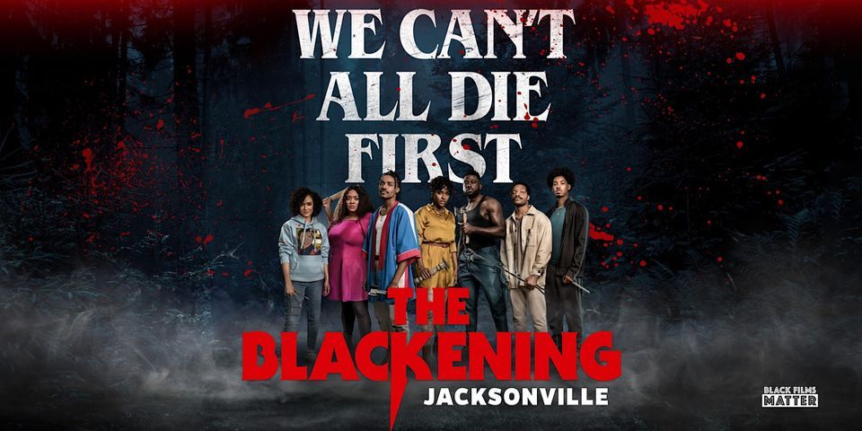 The Blackening Private Screening Jacksonville