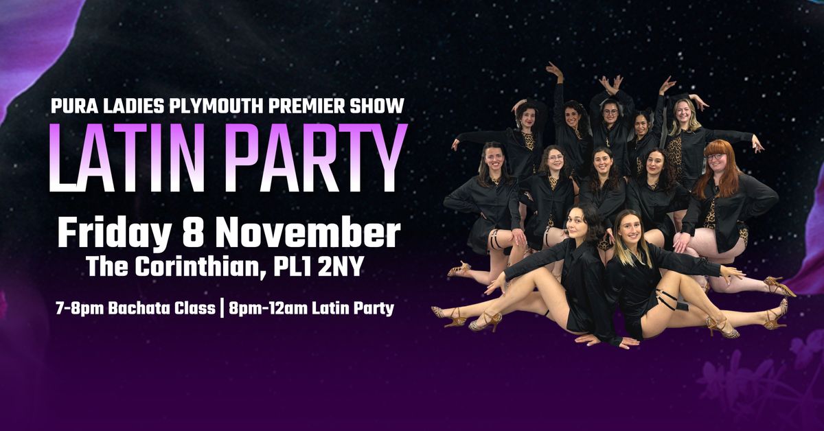 Latin Party & Pura Ladies Premier Show