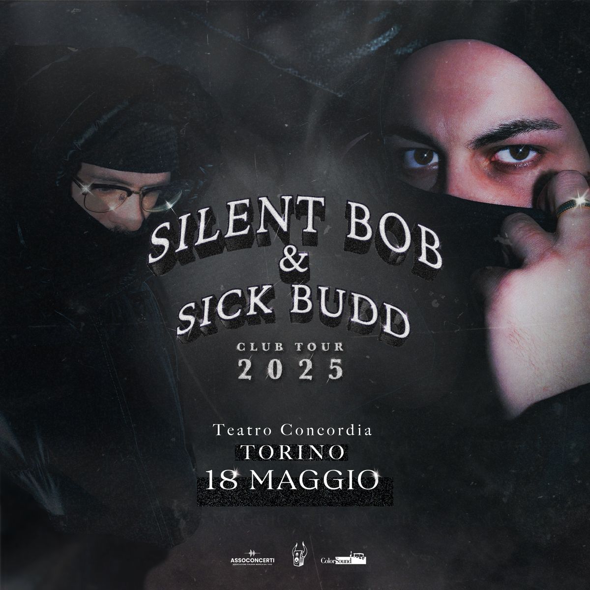 SILENT BOB & SICK BUDD \/ Teatro Concordia Venaria Reale (TO)