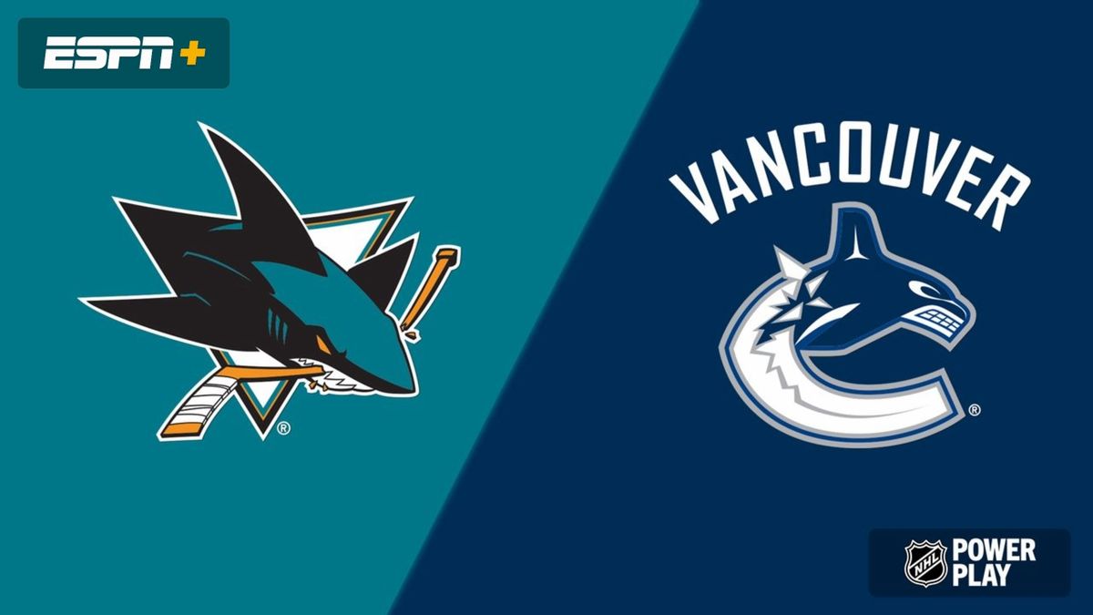 Vancouver Canucks at San Jose Sharks