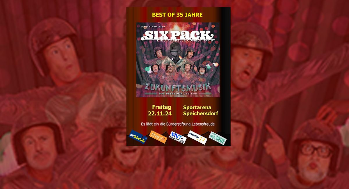 SIX PACK - Best-Off - 35 Jahre A Cappella-Comedy