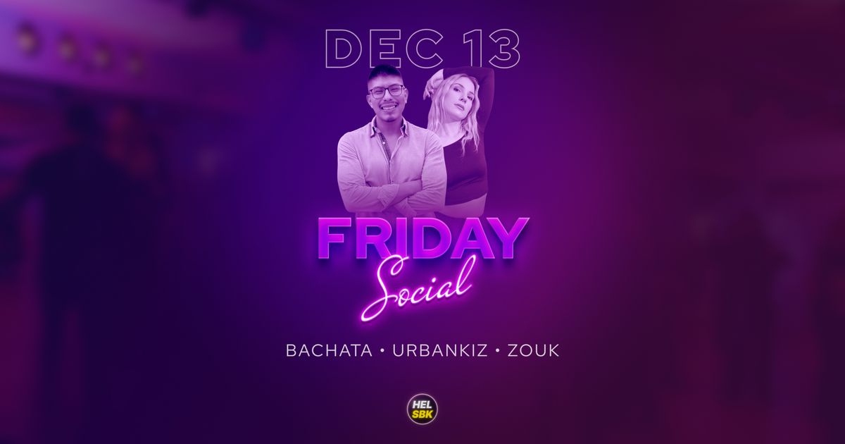 Friday Social with Esteban \u2014 Bachata \u2022 Urbankiz \u2022 Zouk