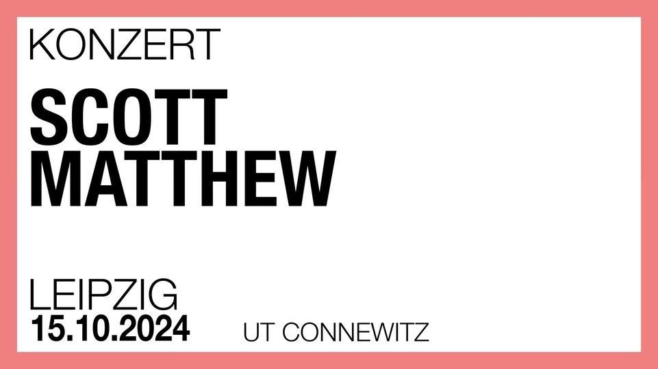 Scott Matthew | Leipzig