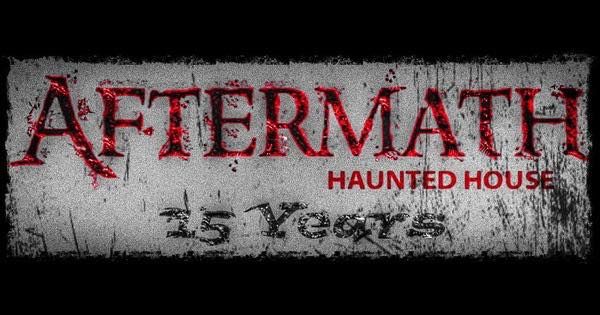 15 Years of Aftermath Haunted House!