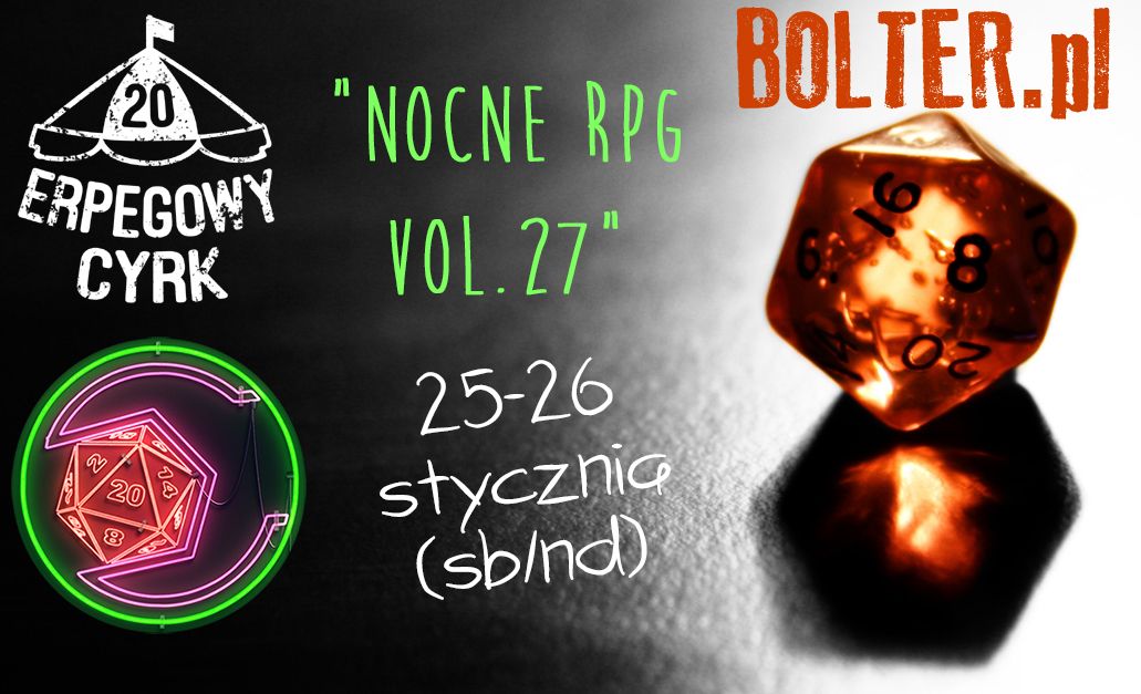 Wydarzenie Sklepowe - "Nocne RPG Vol.27" - 25-26 stycznia (sb\/nd)