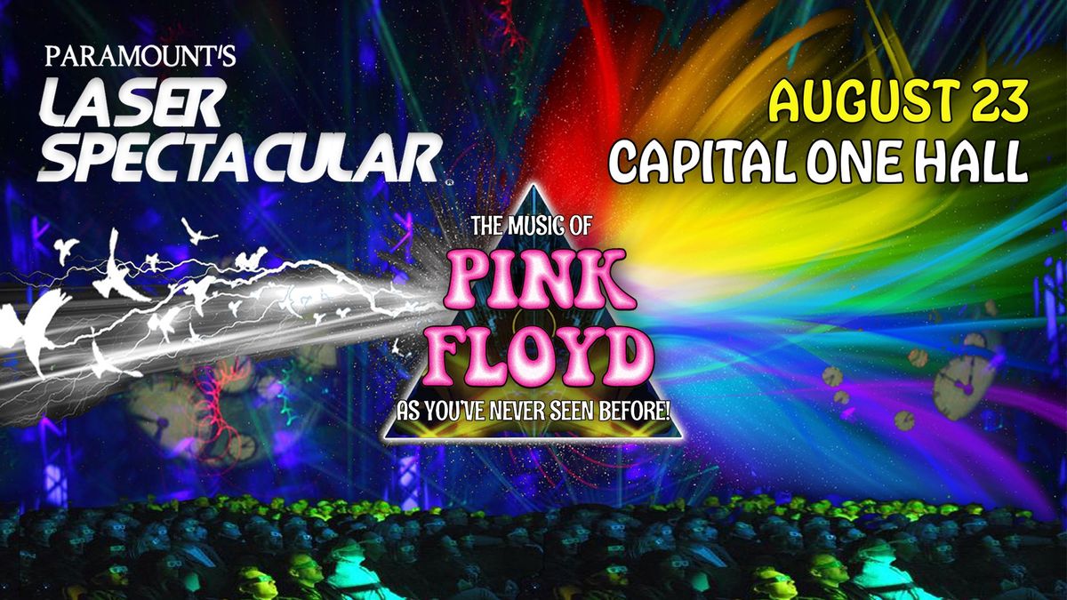 Paramount's Laser Spectacular - The Music of PINK FLOYD at Captial One Hall 8\/23\/25