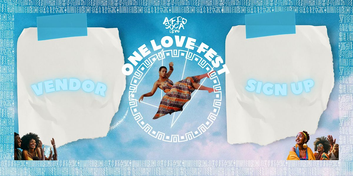 AfroSocaLove : Dallas Vendor Festival Registration