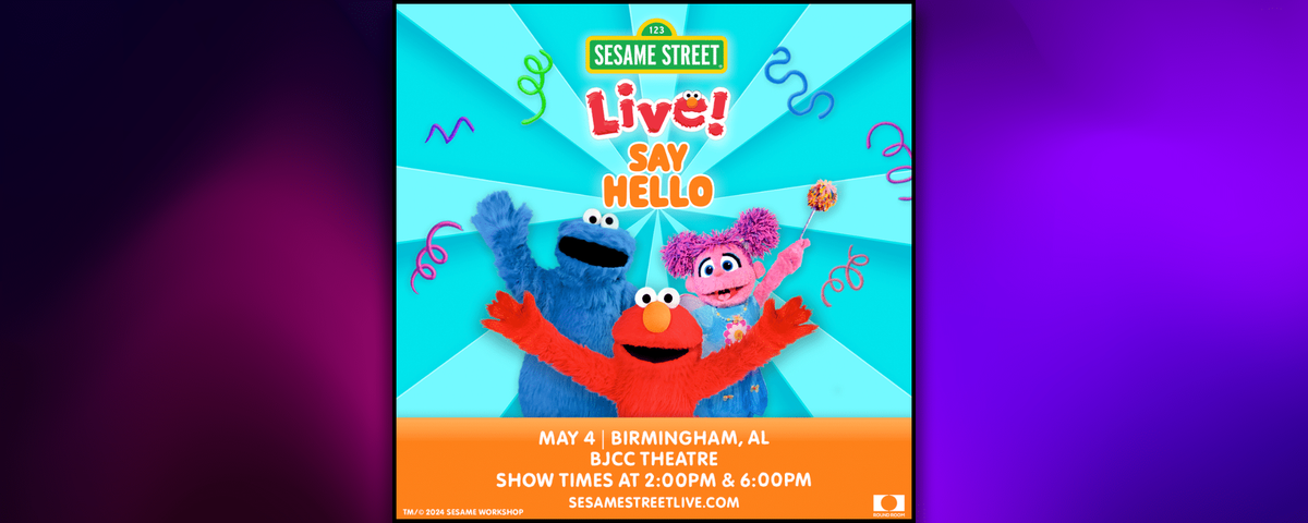 Sesame Street Live - Say Hello at Hattiesburg Saenger Theater