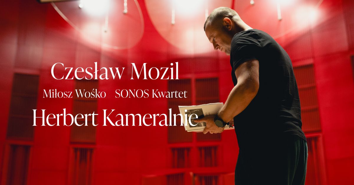 Gda\u0144sk: Herbert Kameralnie: Mozil, Wo\u015bko, Sonos Kwartet