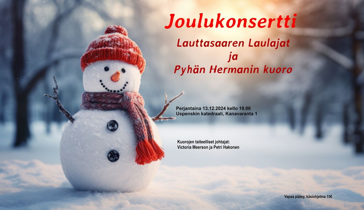 Lauttasaaren Laulajien ja Pyh\u00e4n Hermanin kuoron joulukonsertti