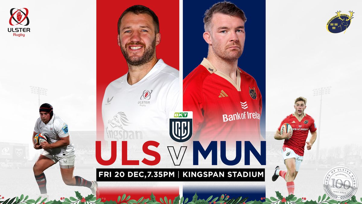 Ulster v Munster Rugby | United Rugby Championship