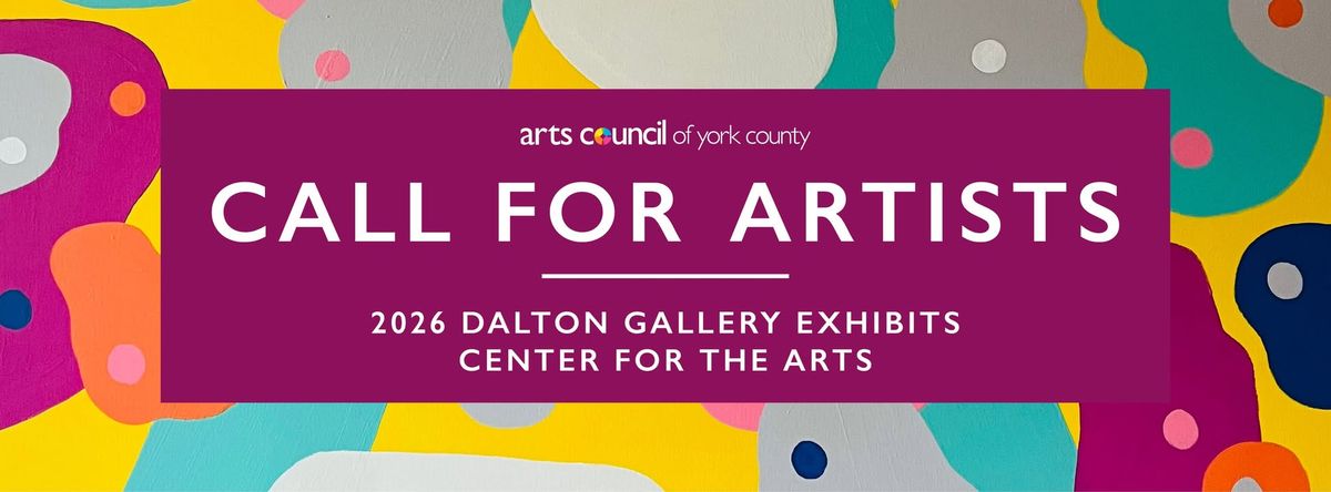 \ud83d\udce3 2026 Call for Artists - Dalton Gallery \ud83d\uddbc\ufe0f 