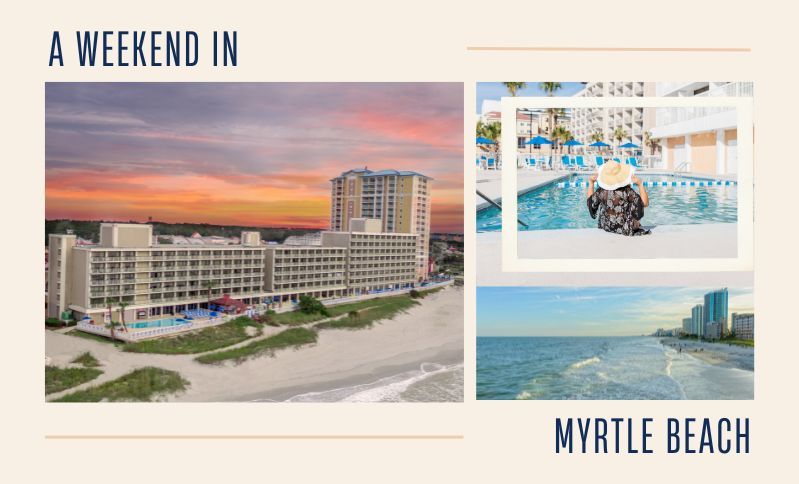 A Weekend in Myrtle Beach Package | Myrtle Beach, SC 