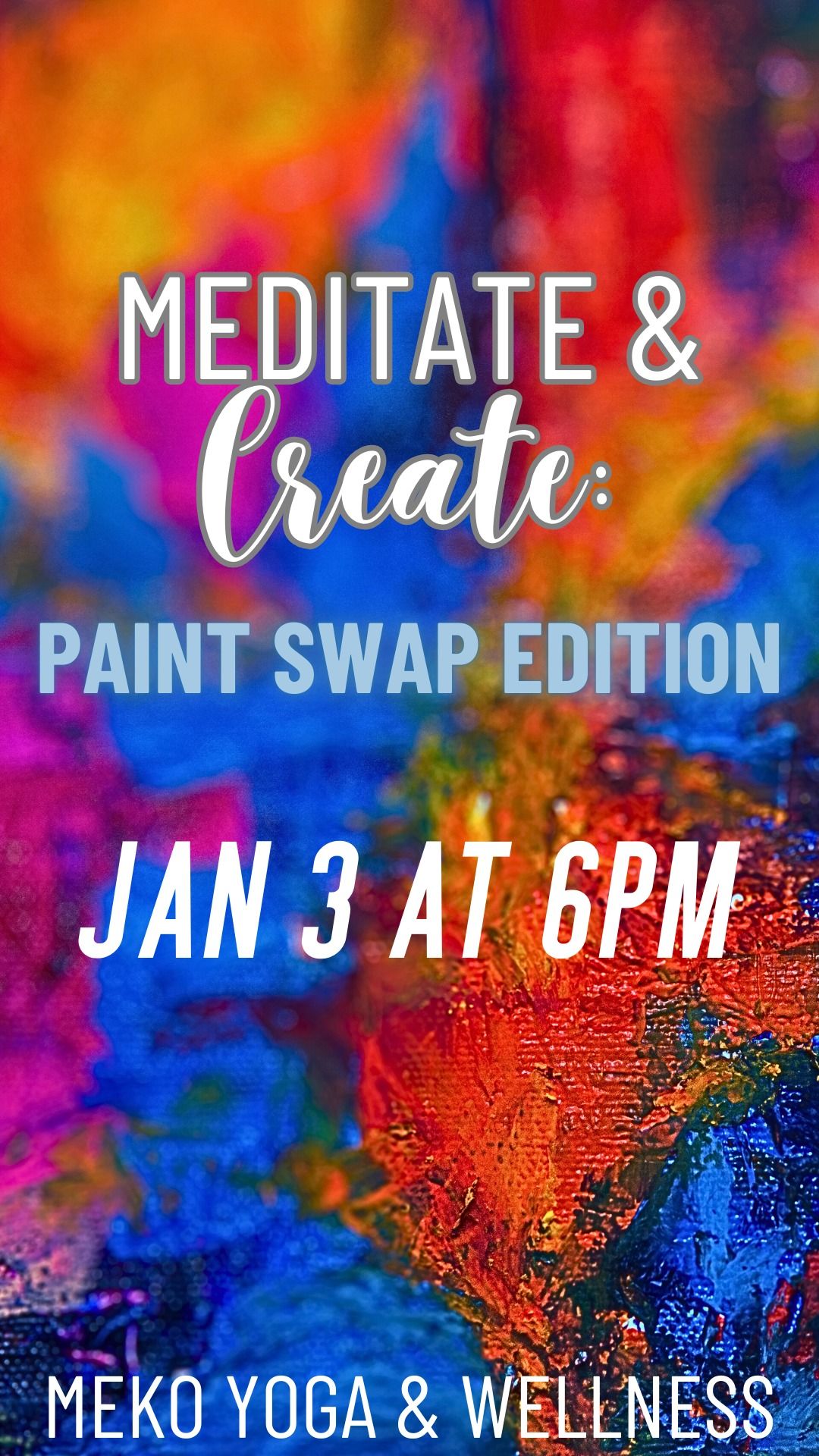 Meditate & Create: Paint Swap Edition 