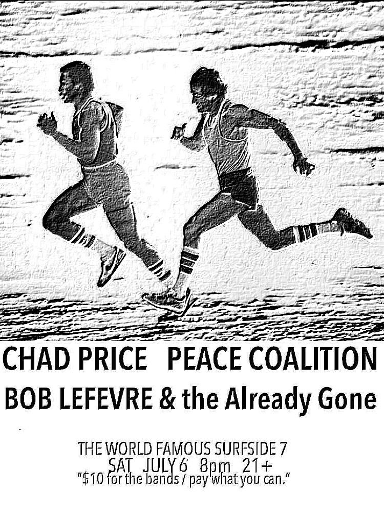 CHAD PRICE PEACE COALITION w\/  BOB LEFEVRE & the Already Gone  