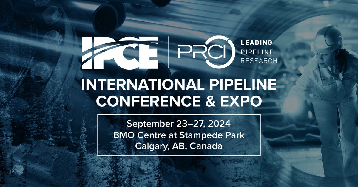 IPCE 2024: The International Pipeline Conference and Expo