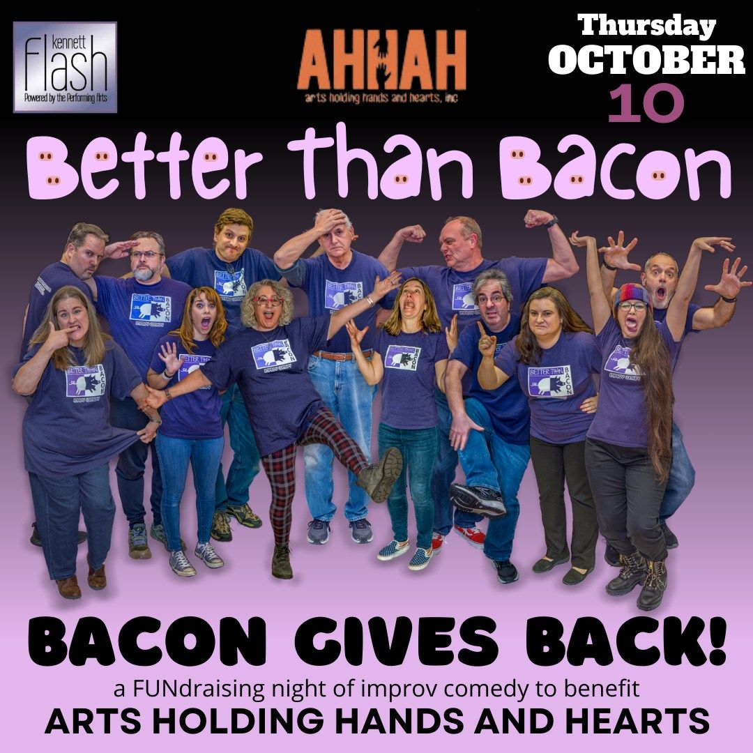 Better Than Bacon: Bacon Gives Back: AHHAH