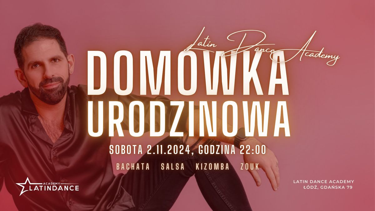 Urodziny Daniela! Dom\u00f3wka w Latin Dance Academy | 2 listopada 2024