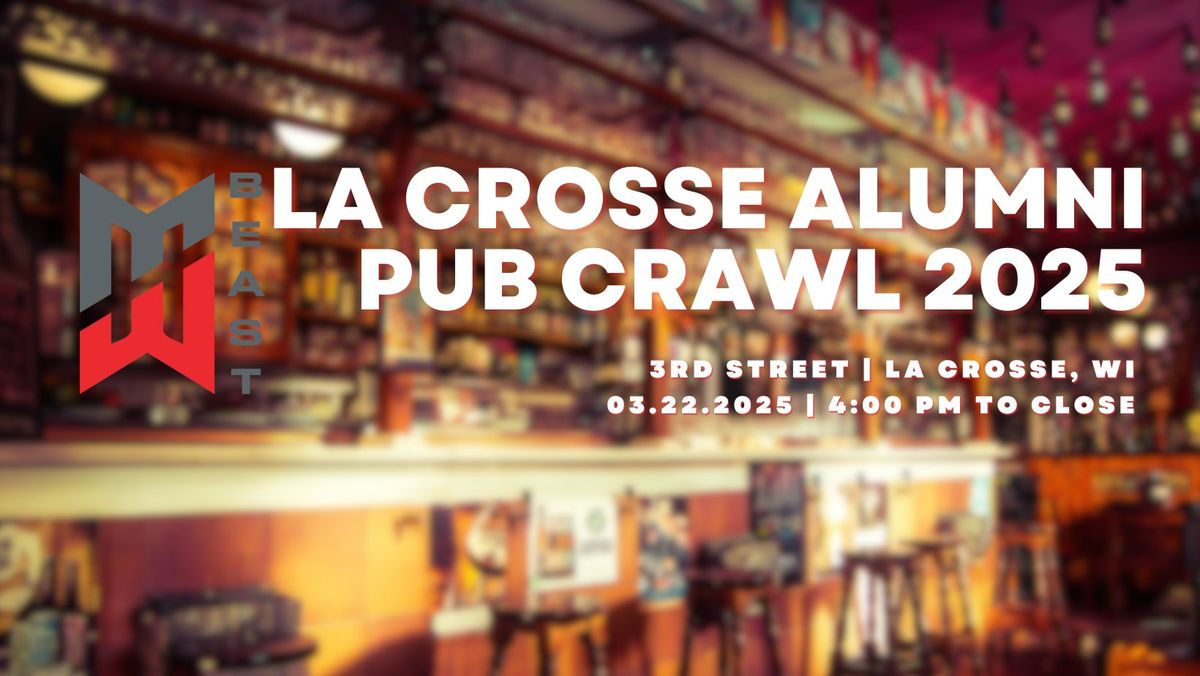 4th Annual La Crosse Alumni Pub Crawl