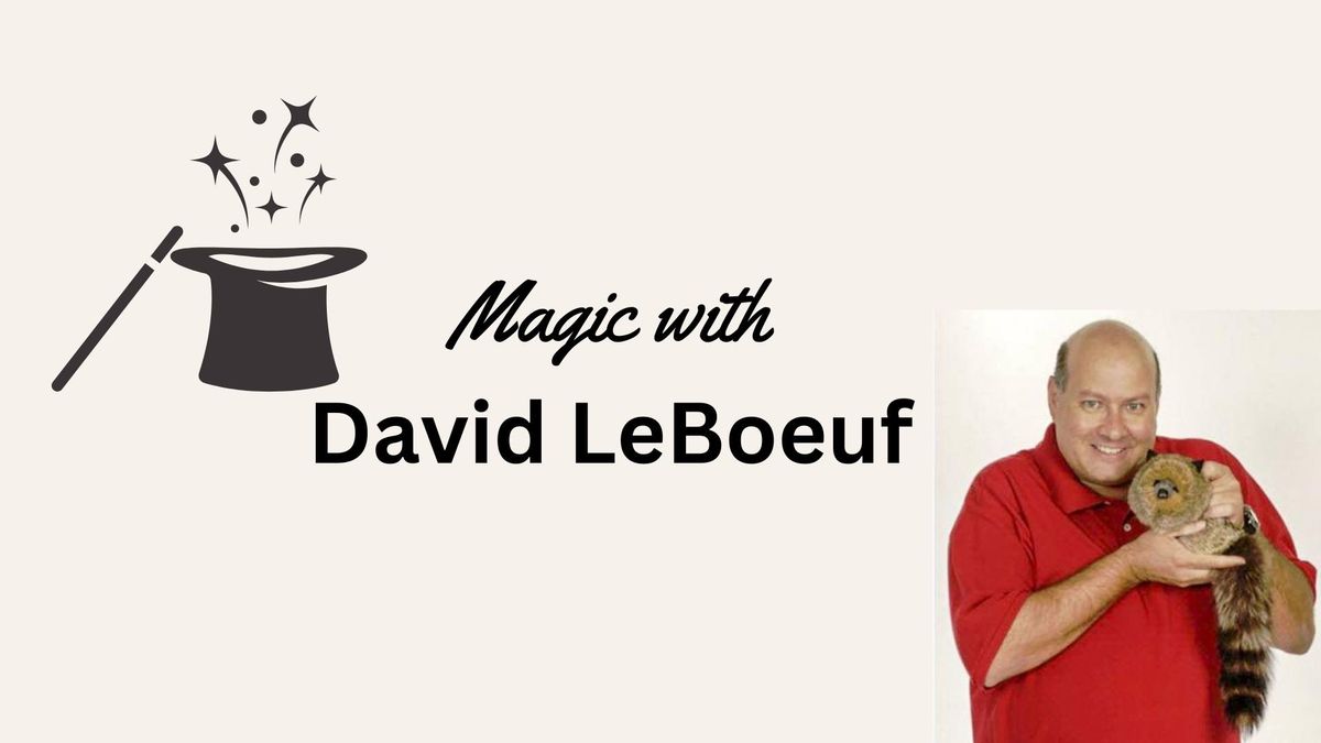 Magic with David LeBoeuf