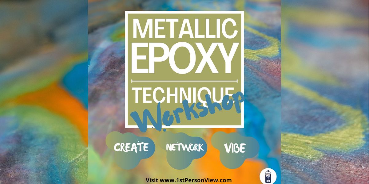 Metallic Epoxy Technique Workshop